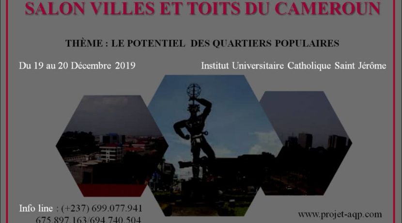 VOUS ETES ATTENDUS A LA PREMIERE EDITION DU SALON VILLES ET TOITS DU CAMEROUN